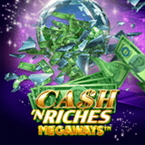 Slot Jackpot Gampang Menang Cash 'n Riches Megaways