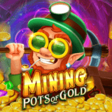 Slot Jackpot Gampang Menang Mining Pots Of Gold